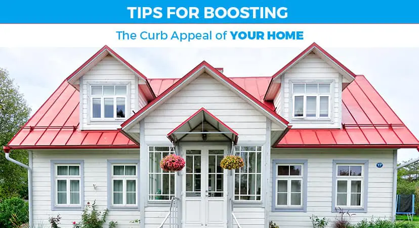 Tips for Boosting the Curb Appeal of Your Home