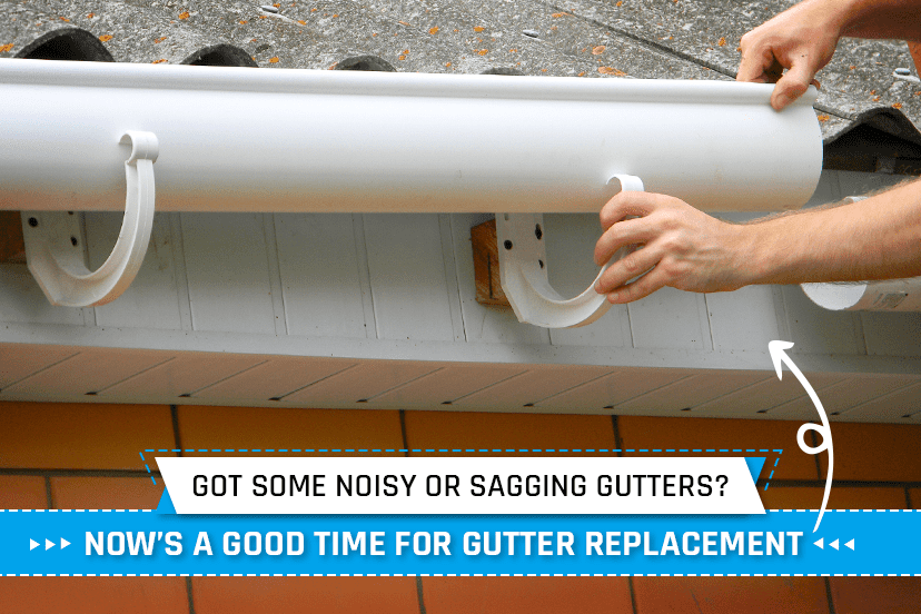 Got Some Noisy or Sagging Gutters? Now’s a Good Time for Gutter Replacement
